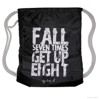 FALL SEVEN TIMES - GET UP EIGHT!